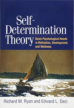 portada Self-Determination Theory: Basic Psychological Needs in Motivation, Development, and Wellness (in English)