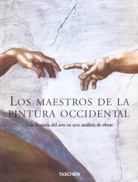 Los maestros de la pintura occidental: una historia del arte en 900 análisis de obras (in Spanish)