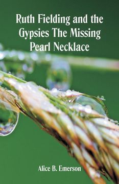 portada Ruth Fielding and the Gypsies the Missing Pearl Necklace (en Inglés)