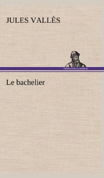 portada Le bachelier (French Edition)