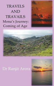 portada Travels and Travails: Mona's Journey: Coming of Age (en Inglés)