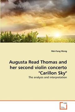 portada augusta read thomas and her second violin concerto "carillon sky"