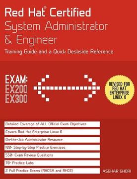 portada red hat(r) certified system administrator & engineer (rhcsa and rhce): training guide and a deskside reference, rhel 6 (exams ex200 & ex300) [paperbac