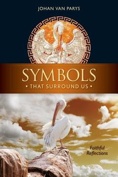 portada symbols that surround us: faithful reflections (en Inglés)