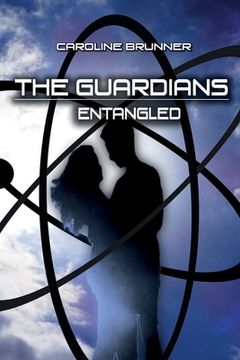 portada The Guardians: Entangled (en Inglés)