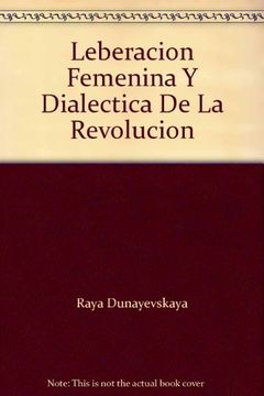 portada Leberacion Femenina y Dialectica de la Revolucion (in Spanish)