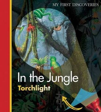 portada In the Jungle (my First Discoveries: Torchlight) (en Inglés)