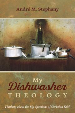 portada My Dishwasher Theology (en Inglés)