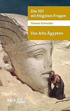 portada Die 101 Wichtigsten Fragen - das Alte ã Gypten (Beck'sche Reihe) [Paperback] Schneider, Thomas (en Alemán)