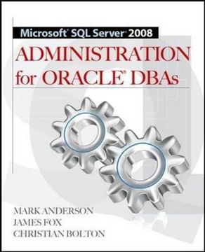 portada Microsoft sql Server 2008 Administration for Oracle Dbas (en Inglés)