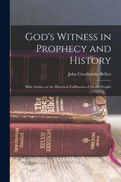 portada God's Witness in Prophecy and History: Bible Studies on the Historical Fulfilments of Jacob's Prophe