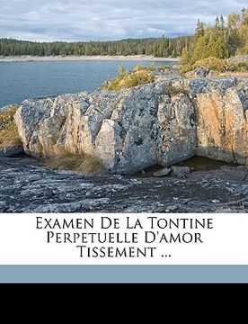 portada Examen de La Tontine Perpetuelle D'Amor Tissement ...