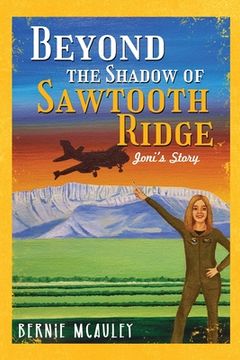 portada Beyond The Shadows of Sawtooth Ridge: Joni's Story (en Inglés)