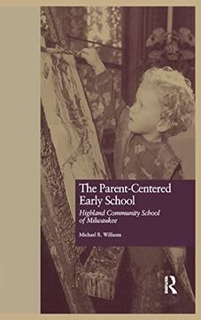 portada The Parent-Centered Early School (en Inglés)