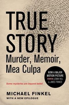 portada True Story Tie-In Edition: Murder, Memoir, mea Culpa (en Inglés)
