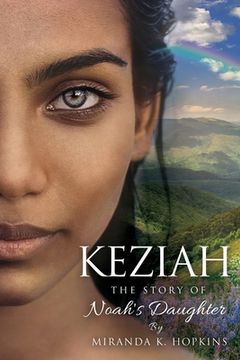 portada Keziah: The Story of Noah's Daughter (en Inglés)