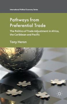 portada Pathways from Preferential Trade: The Politics of Trade Adjustment in Africa, the Caribbean and Pacific
