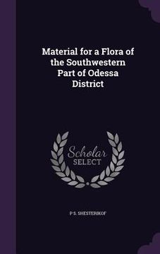 portada Material for a Flora of the Southwestern Part of Odessa District (en Inglés)
