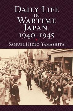 portada Daily Life in Wartime Japan, 1940-1945 (Modern war Studies) (en Inglés)