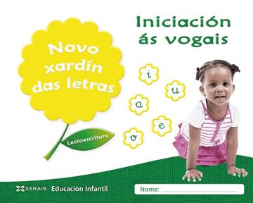 portada Novo Xardín Das Letras. Iniciación ás Vogais: Lectoescritura (in Galician)