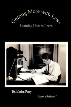 portada Getting More With Less: Learning How To Learn (in English)