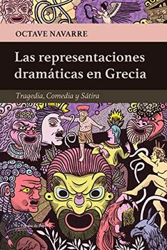 portada Las Representaciones Dramáticas en Grecia: Tragedia, Comedia y Sátira (la Pajarita de Papel Ediciones)