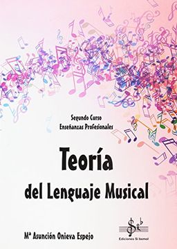 portada Teoria del Lenguaje Musical. Segundo Curso de Enseñanzas Profesionales (in Spanish)
