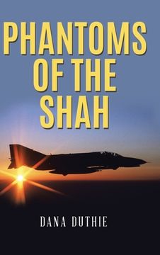 portada Phantoms of the Shah (en Inglés)