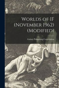 portada Worlds of IF (November 1962) (Modified) (en Inglés)