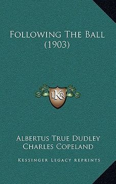 portada following the ball (1903) (en Inglés)