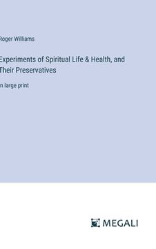 portada Experiments of Spiritual Life & Health, and Their Preservatives: in large print (in English)
