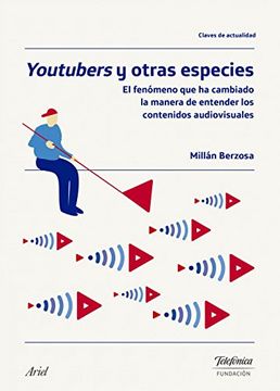 Youtubers y otras especies (Colección Fundación Telefónica)