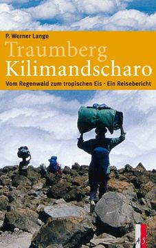 portada Traumberg Kilimandscharo: Vom Regenwald zum tropischen Eis – Ein Reisebericht (en Alemán)