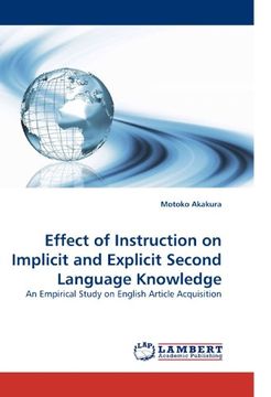 portada Effect of Instruction on Implicit and Explicit Second Language Knowledge: An Empirical Study on English Article Acquisition