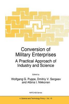 portada Conversion of Military Enterprises: A Practical Approach of Industry and Science