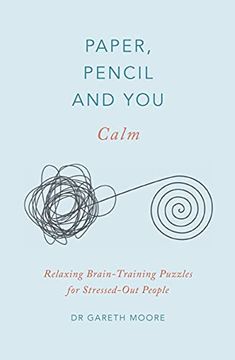 portada Paper, Pencil & You: Calm: Relaxing Brain-Training Puzzles for Stressed-Out People