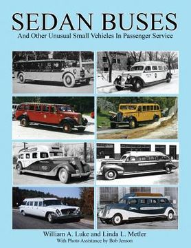portada Sedan Buses: and Other Unusual Small Vehicles In Passenger Service (en Inglés)