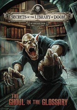 portada The Ghoul in the Glossary (Secrets of the Library of Doom) 