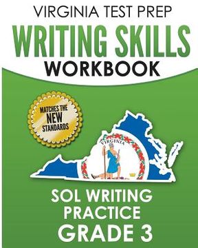portada VIRGINIA TEST PREP Writing Skills Workbook SOL Writing Practice Grade 3: Develops SOL Writing, Research, and Reading Skills (en Inglés)