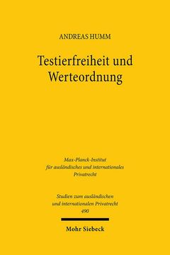 portada Testierfreiheit Und Werteordnung: Eine Rechtsvergleichende Untersuchung Anstossiger Letztwilliger Verfugungen in Deutschland, England Und Sudafrika (in German)