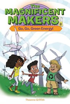 portada The Magnificent Makers #8: Go, go, Green Energy! (en Inglés)