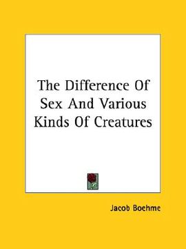 portada the difference of sex and various kinds of creatures (en Inglés)