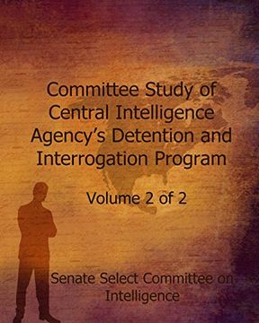 portada Committee Study of Central Intelligence Agency's: Detention and Interrogation Program: Volume 2