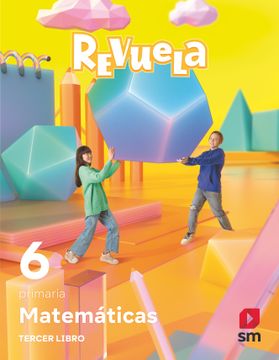 portada Matematicas 6º Educacion Primaria Trimestres Tematicos Proyecto Revuela ed 2023 mec