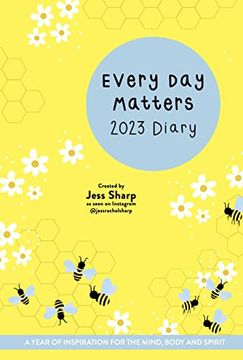 portada Every day Matters 2023 Desk Diary: A Year of Inspiration for the Mind, Body and Spirit (en Inglés)