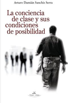 portada La Conciencia de Clase y sus Condiciones de Posibilidad (in Spanish)