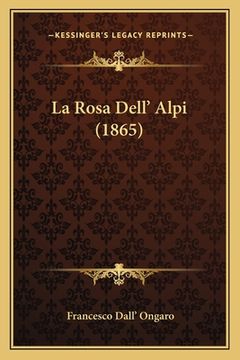 portada La Rosa Dell' Alpi (1865) (en Italiano)