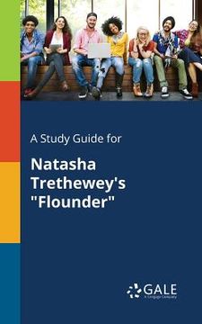 portada A Study Guide for Natasha Trethewey's "Flounder" (in English)