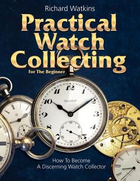 portada practical watch collecting for the beginner (en Inglés)