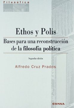 portada Ethos y Polis: Bases Para una Reconstrucción de la Filosofía Política
